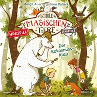 Produktbild: Die Schule der magischen Tiere ermittelt - H&ouml;rspiele 3: Der Kokosnuss-Klau
