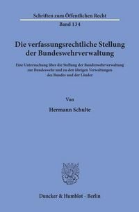 Produktbild: Die verfassungsrechtliche Stellung der Bundeswehrverwaltung.
