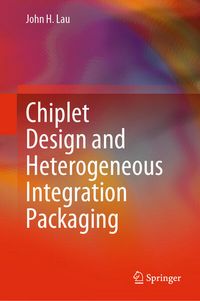 Produktbild: Chiplet Design and Heterogeneous Integration Packaging
