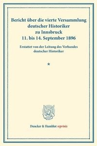 Produktbild: Bericht &uuml;ber die vierte Versammlung deutscher Historiker