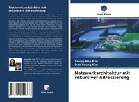 Produktbild: Netzwerkarchitektur mit rekursiver Adressierung