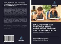 Produktbild: Kwaliteit Van Het Onderwijs En De Evaluatiepraktijken Van De Leerkrachten