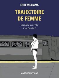 Produktbild: Trajectoire de femmes : journal illustr&eacute; d'un combat