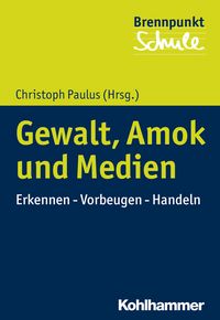 Produktbild: Gewalt, Amok und Medien