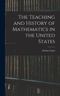 Produktbild: The Teaching and History of Mathematics in the United States