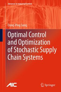 Produktbild: Optimal Control and Optimization of Stochastic Supply Chain Systems