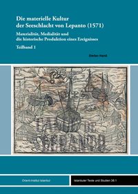 Produktbild: Die materielle Kultur der Seeschlacht von Lepanto (1571)