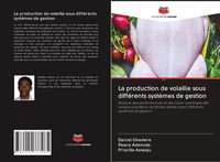 Produktbild: La production de volaille sous diff&eacute;rents syst&egrave;mes de gestion