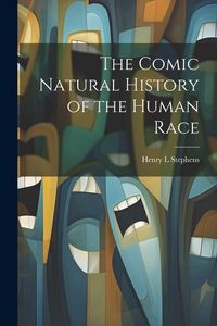 Produktbild: The Comic Natural History of the Human Race