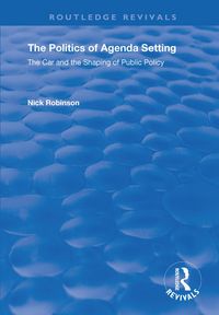Produktbild: Robinson, N: Politics of Agenda Setting