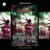 Produktbild: H. P. Lovecrafts Schriften des Grauens, Folge 6: Der dunkle Fremde