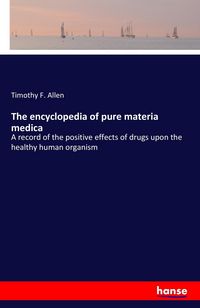 Produktbild: The encyclopedia of pure materia medica