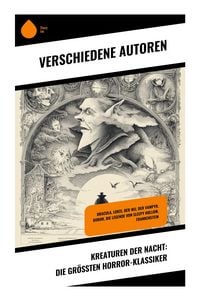 Produktbild: Kreaturen der Nacht: Die gr&ouml;&szlig;ten Horror-Klassiker