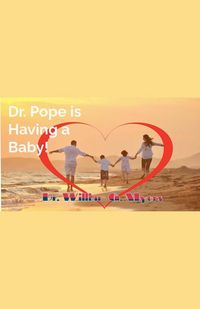 Produktbild: Dr. Pope is Having a Baby!