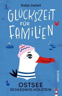 Produktbild: Gl&uuml;ckszeit f&uuml;r Familien - Ostsee. Schleswig-Holstein