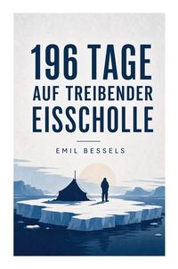 Produktbild: 196 Tage auf treibender Eisscholle