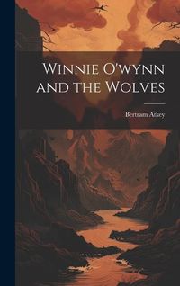Produktbild: Winnie O'wynn and the Wolves