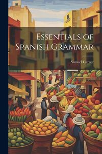 Produktbild: Essentials of Spanish Grammar