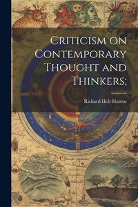 Produktbild: Criticism on Contemporary Thought and Thinkers;