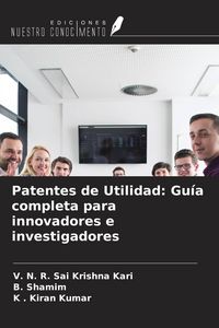 Produktbild: Patentes de Utilidad: Gu&iacute;a completa para innovadores e investigadores