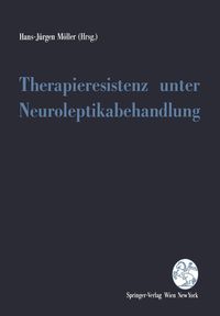 Produktbild: Therapieresistenz unter Neuroleptikabehandlung