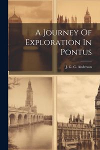 Produktbild: A Journey Of Exploration In Pontus