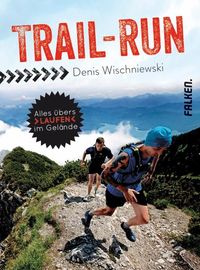 Bild vom Artikel Trail-Run vom Autor Denis Wischniewski