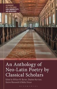Produktbild: An Anthology of Neo-Latin Poetry by Classical Scholars