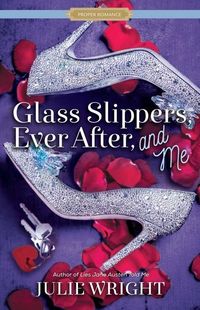 Produktbild: Glass Slippers, Ever After, and Me