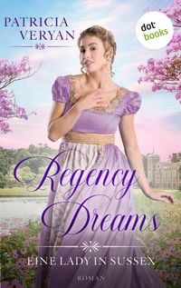 Produktbild: Regency Dreams - Eine Lady in Sussex