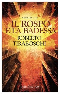 Produktbild: Il rospo e la badessa. Venetia 1172