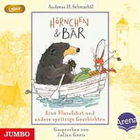 Produktbild: H&ouml;rnchen & B&auml;r. Eine Flussfahrt und andere spritzige Geschichten