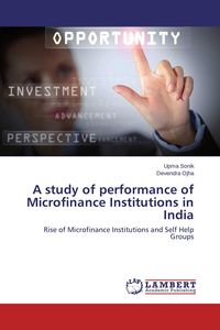 Produktbild: A study of performance of Microfinance Institutions in India