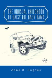 Produktbild: The Unusual Childhood of Daisy the Baby Hawk