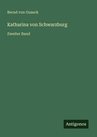 Produktbild: Katharina von Schwarzburg