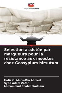 Produktbild: S&eacute;lection assist&eacute;e par marqueurs pour la r&eacute;sistance aux insectes chez Gossypium hirsutum