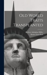 Produktbild: Old World Traits Transplanted