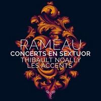 Produktbild: Rameau: Concerts en sextuor