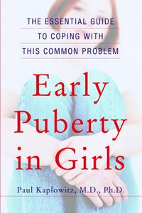 Produktbild: Early Puberty in Girls: The Essential Guide to Coping with This Common Problem