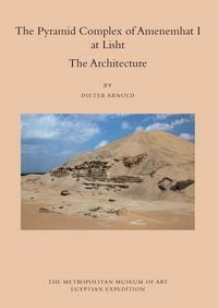 Produktbild: The Pyramid Complex of Amenemhat I at Lisht