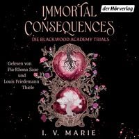 Produktbild: Immortal Consequences &ndash; Die Blackwood Academy Trials