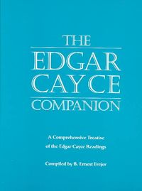 Produktbild: The Edgar Cayce Companion: A Comprehensive Treatise of the Edgar Cayce Readings