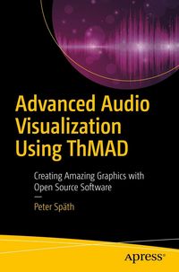Produktbild: Advanced Audio Visualization Using ThMAD