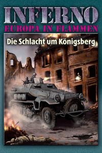 Bild vom Artikel Inferno – Europa in Flammen, Band 3: Die Schlacht um Königsberg vom Autor Reinhardt Möllmann