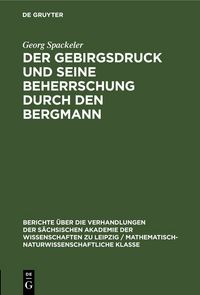 Produktbild: Der Gebirgsdruck und seine Beherrschung durch den Bergmann