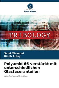 Produktbild: Polyamid 66 verst&auml;rkt mit unterschiedlichen Glasfaseranteilen