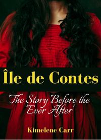 Produktbild: &Icirc;le de Contes... the story before the 'ever after'