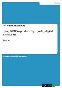 Produktbild: Using GIMP to produce high quality digital abstract art