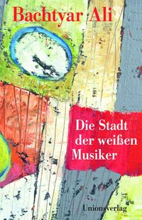 Produktbild: Die Stadt der wei&szlig;en Musiker