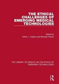 Produktbild: Caplan, A: The Ethical Challenges of Emerging Medical Techno